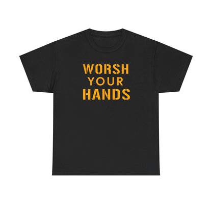 Worsh Your Hands Yinzer T-Shirt - Pittsburgh Funny Gift T-Shirt Printify 
