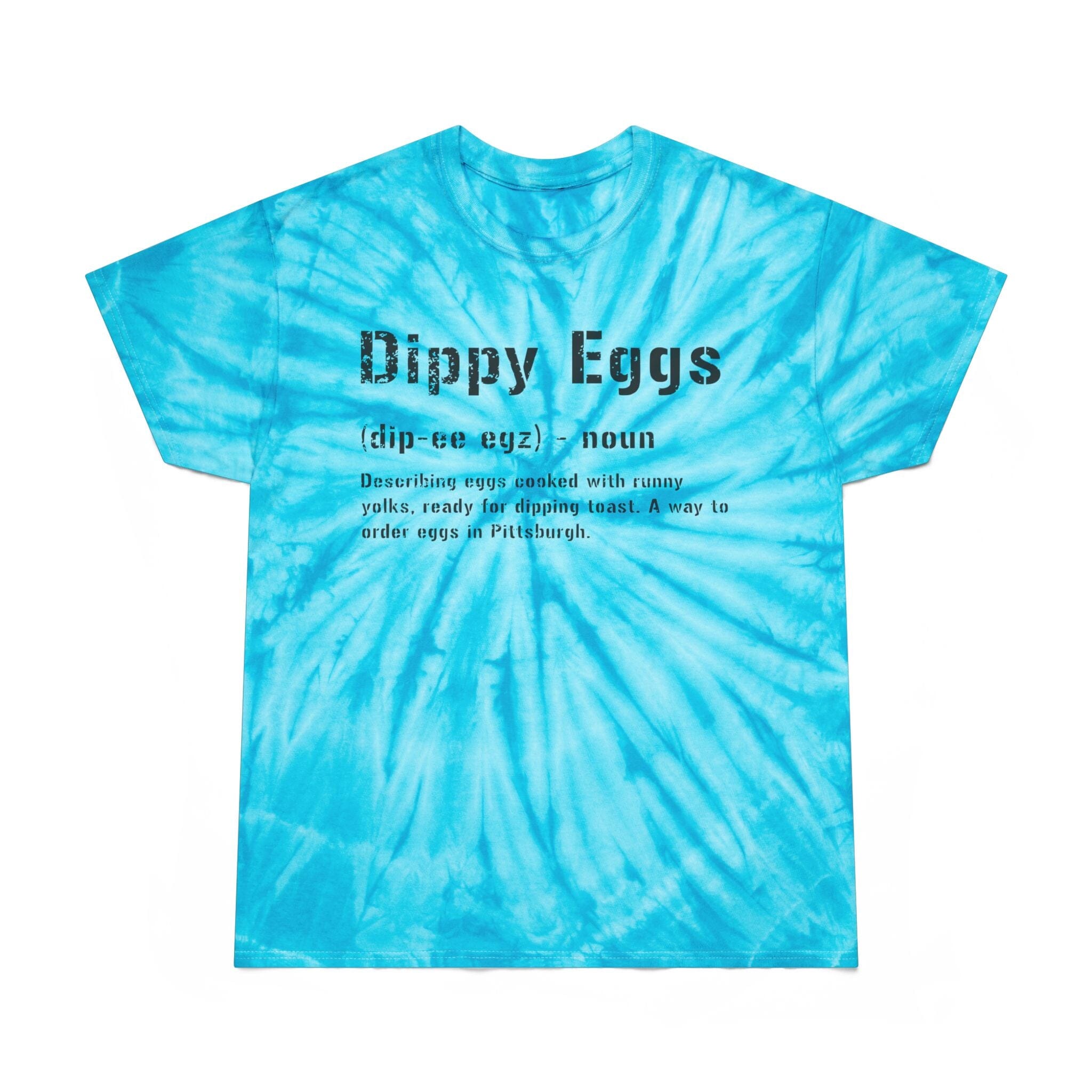 Dippy Eggs Pittsburghese Tie-Dye T-Shirt product image mockup view | Yinzergear
