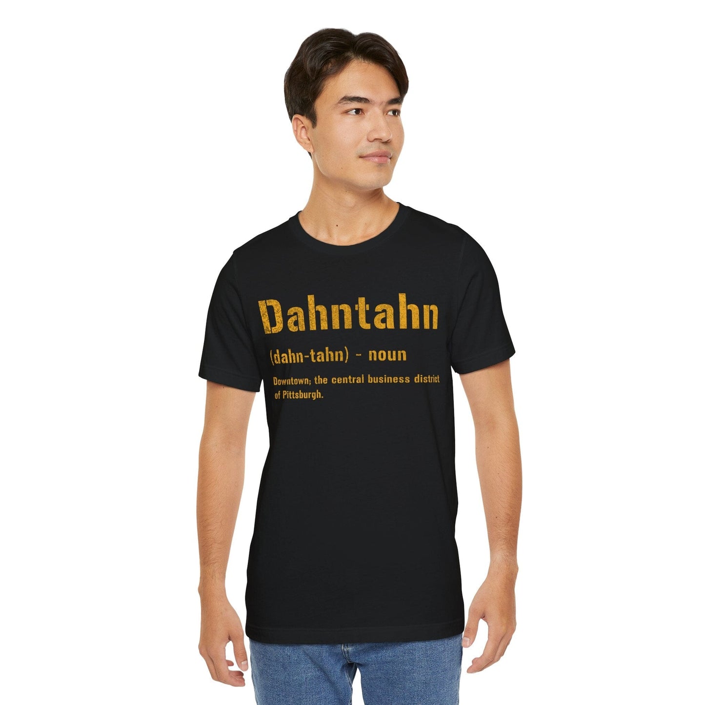 Dahntahn T-Shirt - Pittsburghese Tee | Gifts For Yinzers | Pittsburgh Clothing | Burgh Shirts T-Shirt Printify 