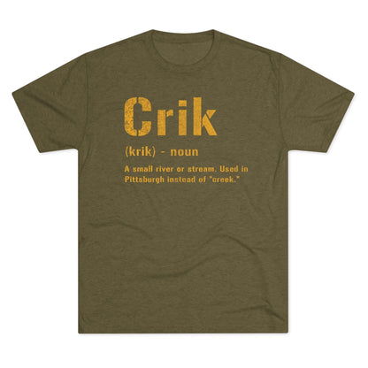 Crik Tri-Blend Tee - Pittsburgh Yinzer Shirt T-Shirt Printify S Tri-Blend Military Green 