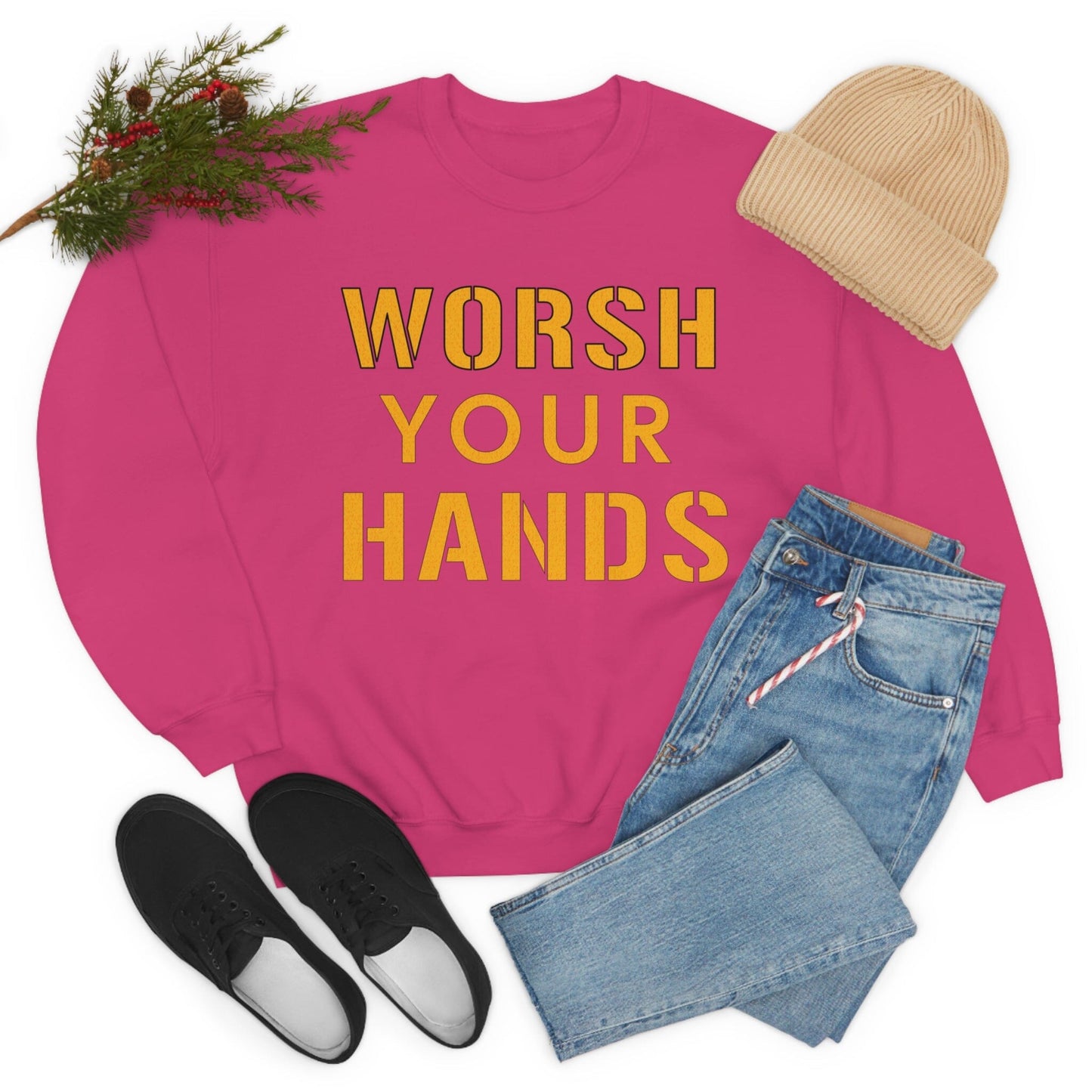 Worsh Your Hands Sweatshirt Sweatshirt Printify 