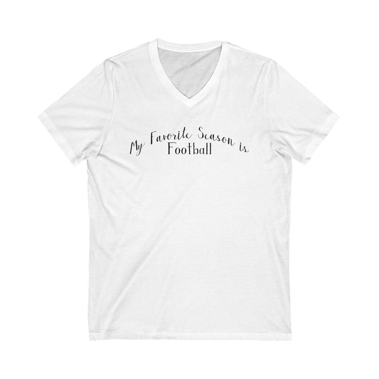 My Favorite Season is Football T-Shirt - Game Day V-Neck V-neck Yinzergear S White 