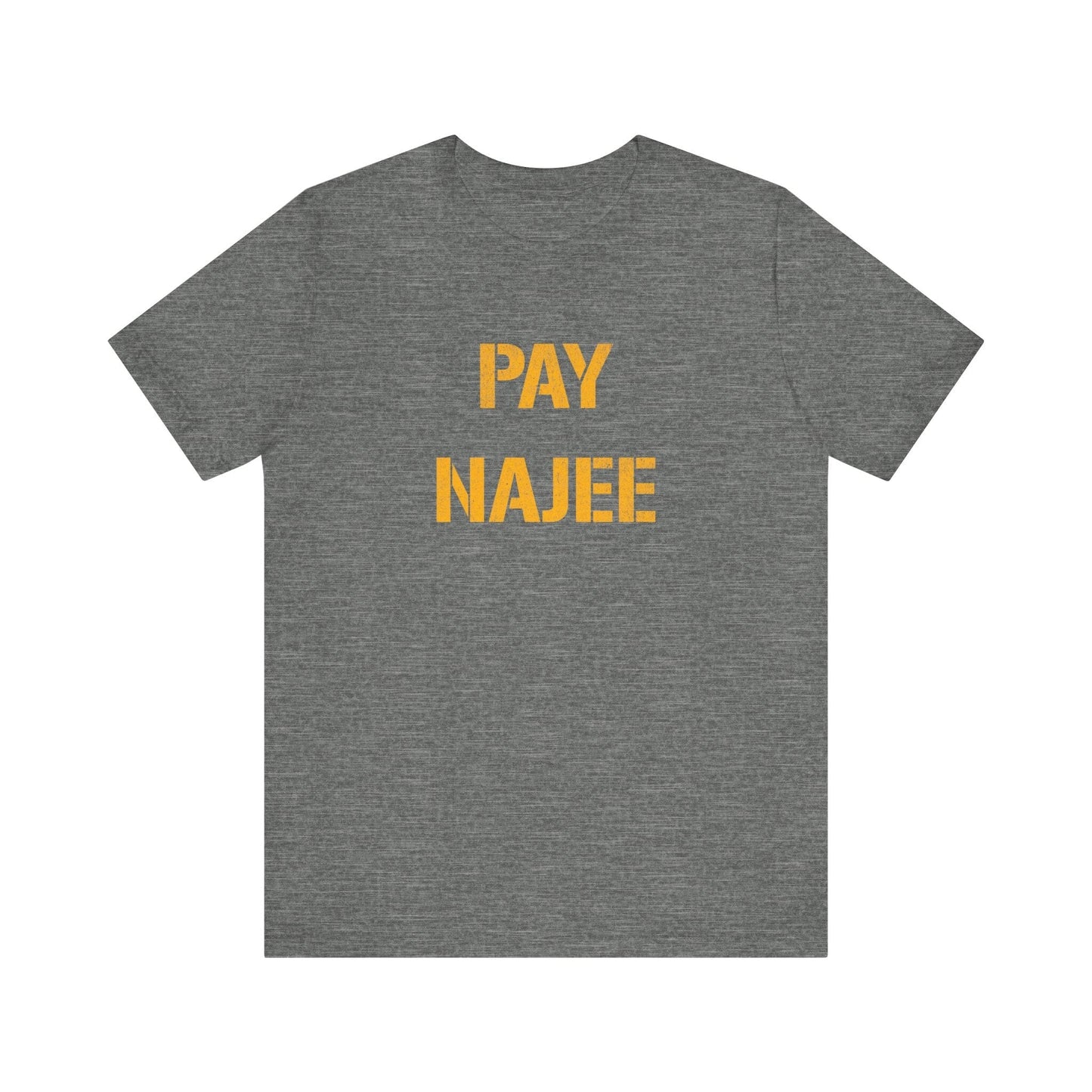 Pay Najee Pittsburgh Steeler Nation Gift T-Shirt Yinzergear Deep Heather XS 