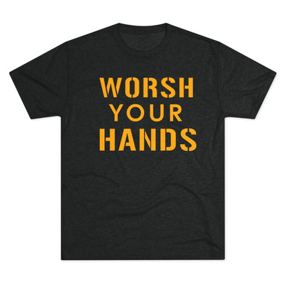 Worsh Your Hands Tri-Blend Tee - Pittsburgh Funny Shirt T-Shirt Printify S Tri-Blend Vintage Black 