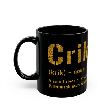 Crik Pittsburghese Definition Coffee Mug – Black & Gold 11oz & 15oz Mug | Funny Yinzer Gift | Dishwasher & Microwave Safe Mug Printify 