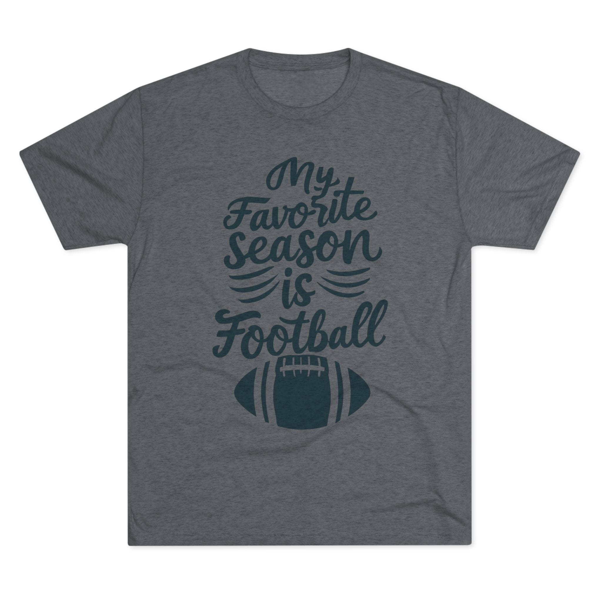 My Favorite Season Is Football Tri-Blend T-Shirt Steelers football tee product image | Yinzergear