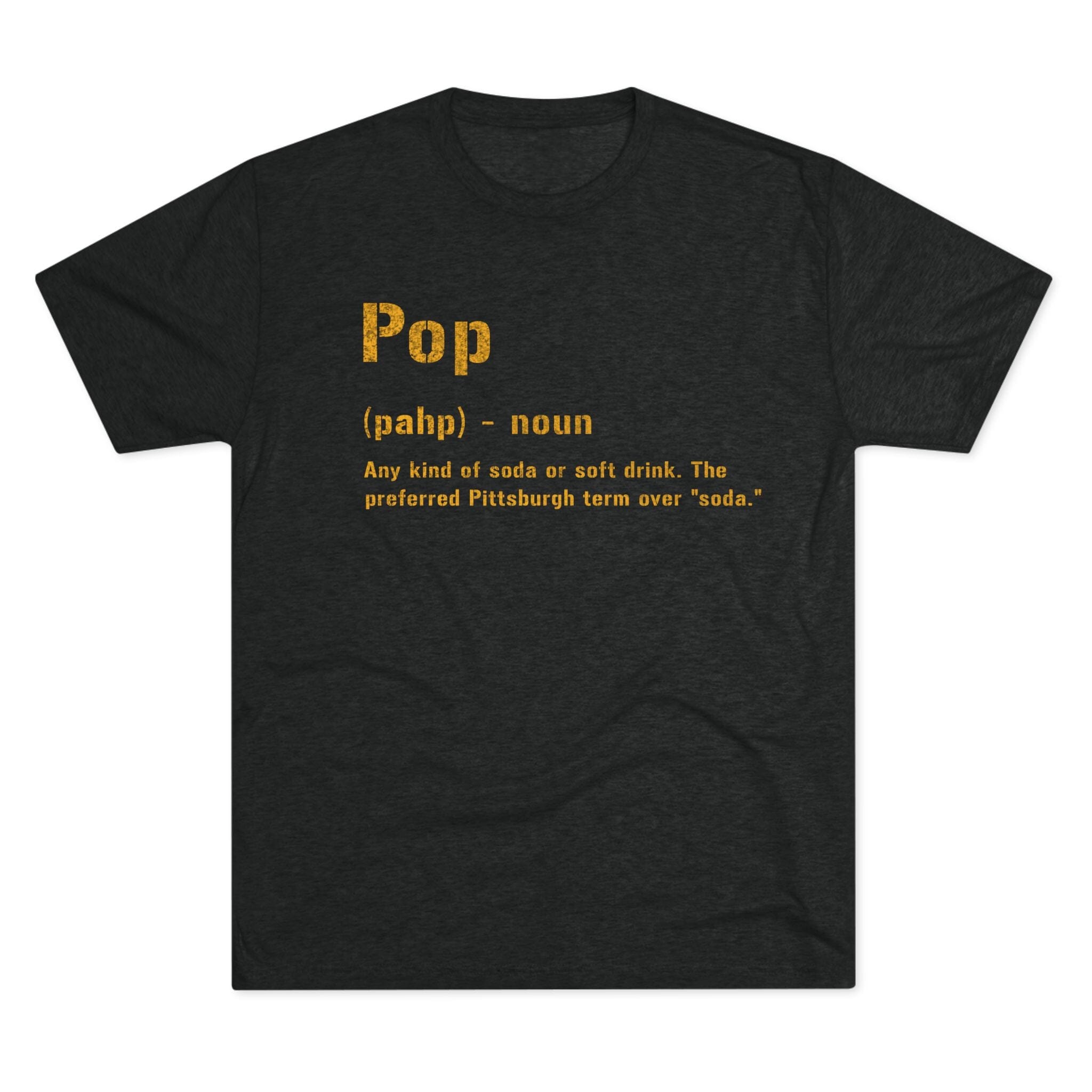 Pop Pittsburghese Tri-Blend T-Shirt on black tee | Yinzergear