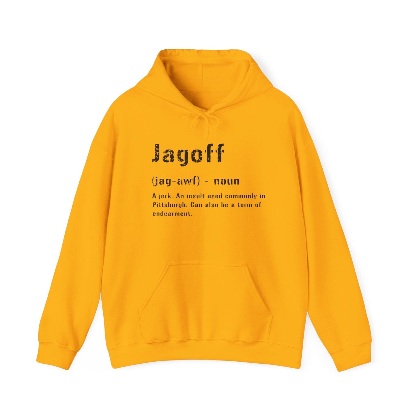 Jagoff Unisex Hoodie | Pittsburghese Sweatshirt | Yinzer Clothing | Burgh Apparel Hoodie Yinzergear Gold S 