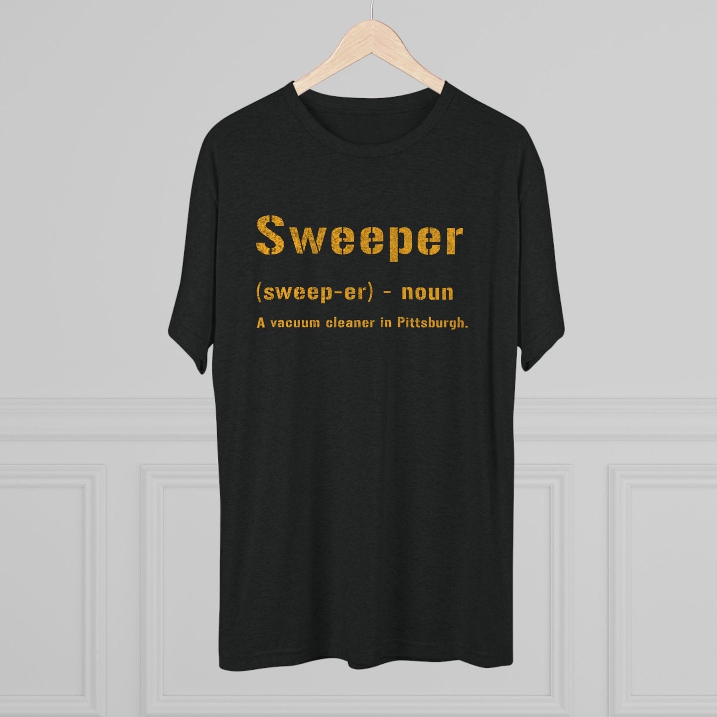 Sweeper T-Shirt - Pittsburgh Yinzer Tee - Burgh Gift T-Shirt Printify 