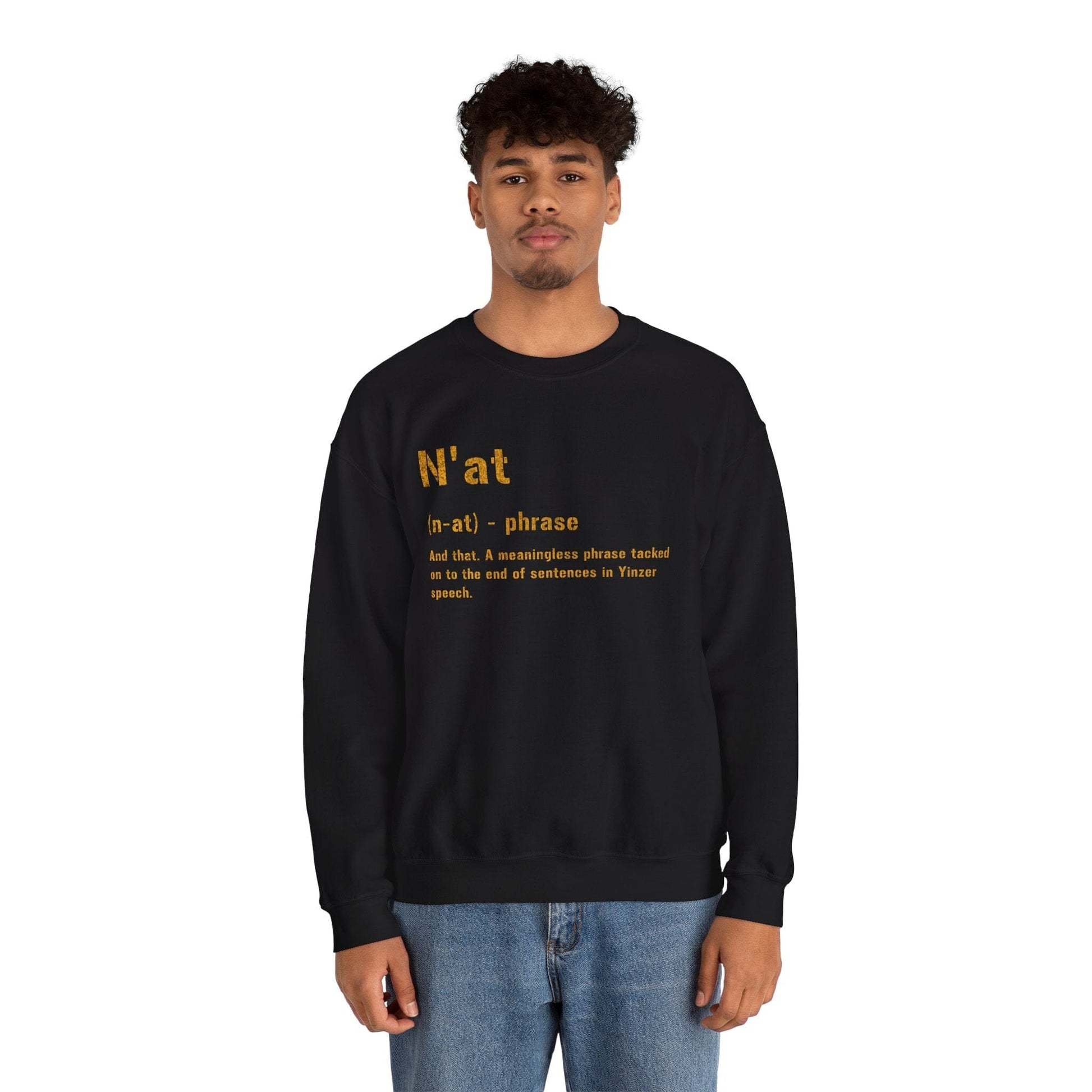 N'at Pittsburgh Crewneck Sweatshirt - Pittsburghese Gift Sweatshirt Yinzergear 