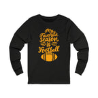 My Favorite Season Is Football Long Sleeve T-Shirt Steelers football long sleeve shirt on black long sleeve shirt | Yinzergear