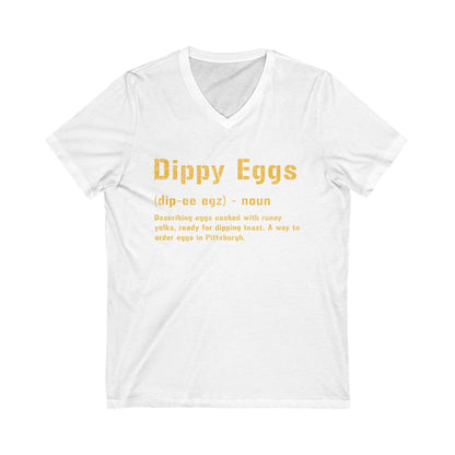 Dippy Eggs Pittsburgh Shirt - Yinzer Pittsburghese Tee - V-Neck V-neck Printify S White 
