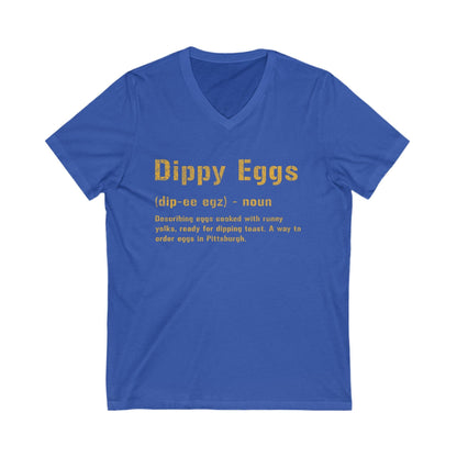 Dippy Eggs Pittsburgh Shirt - Yinzer Pittsburghese Tee - V-Neck V-neck Printify S True Royal 