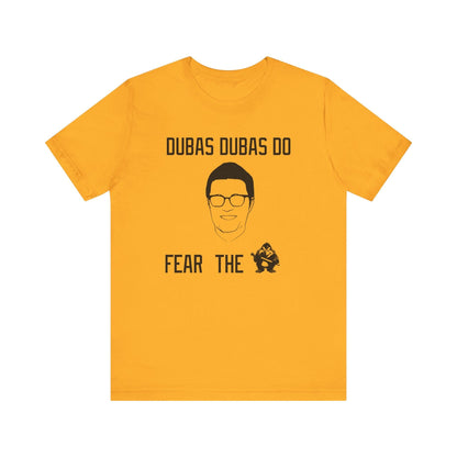 Dubas Dubas Do Fear the Pens T-Shirt - Pittsburgh Hockey T-Shirt Yinzergear Gold XS 