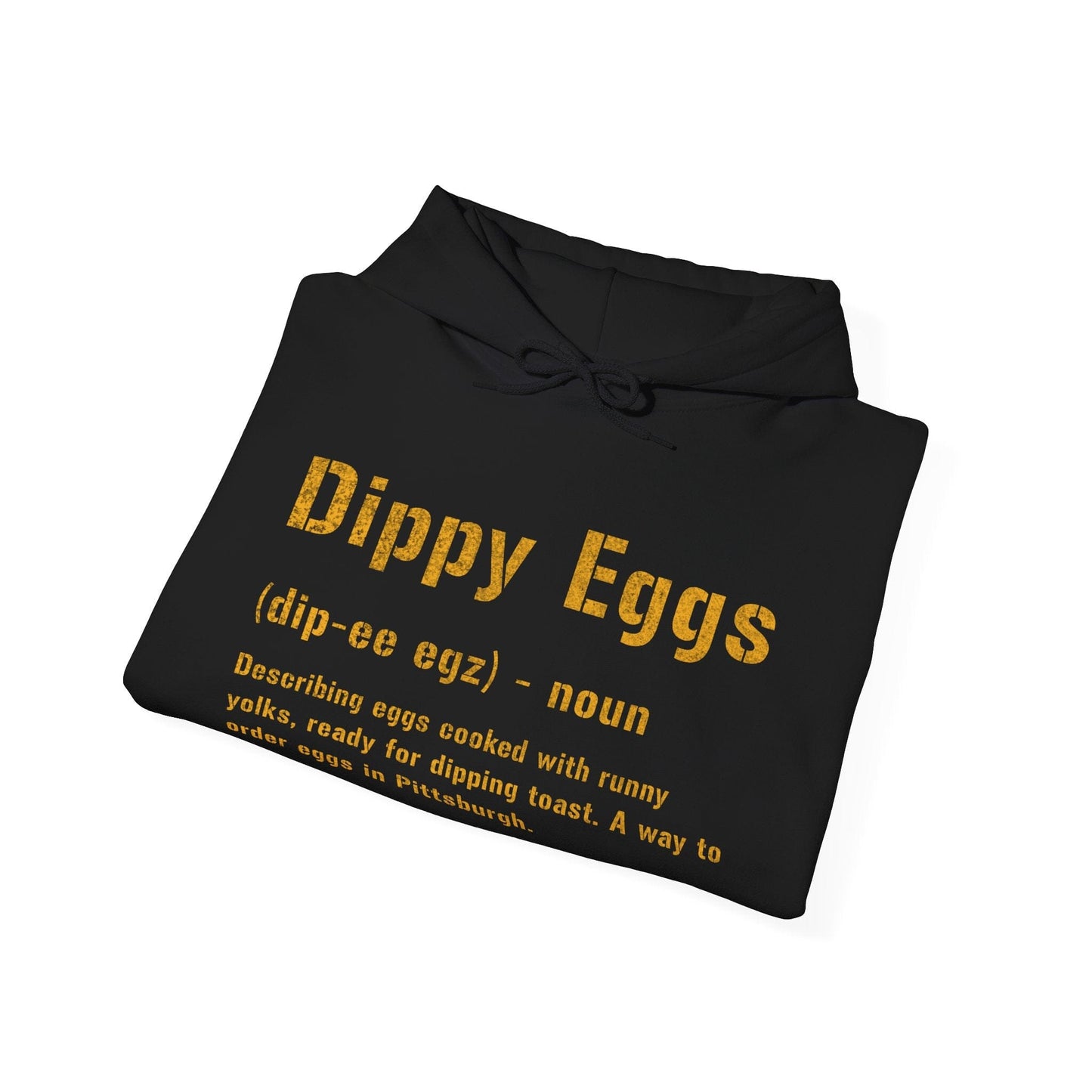 Dippy Eggs Pittsburgh Hoodie - Pittsbughese Sweatshirt Hoodie Printify 