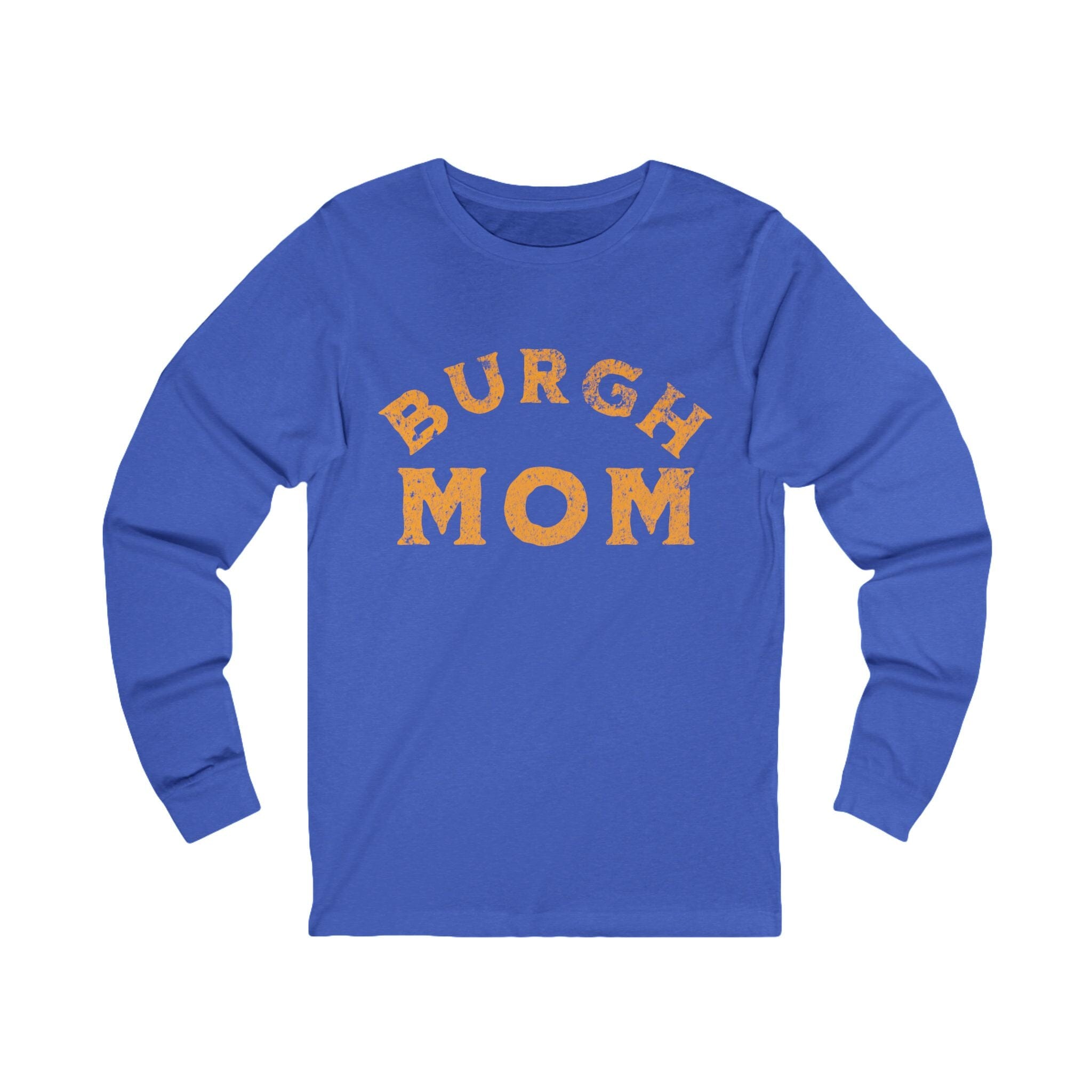 Burgh Mom Long Sleeve Shirt on royal blue long sleeve shirt | Yinzergear
