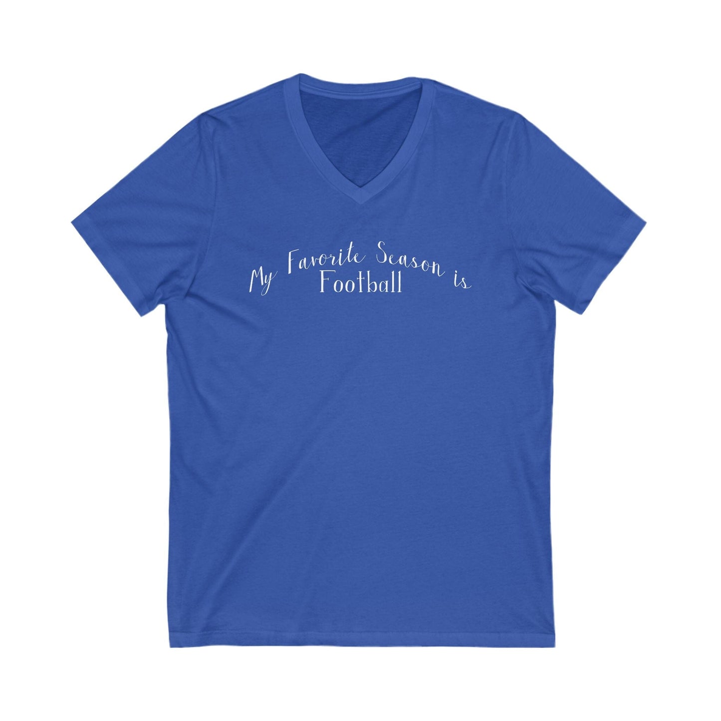 My Favorite Season is Football T-Shirt - Game Day V-Neck V-neck Yinzergear S True Royal 