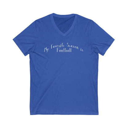 My Favorite Season is Football T-Shirt - Game Day V-Neck V-neck Yinzergear S True Royal 