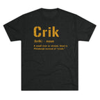 Crik Pittsburghese Tri-Blend T-Shirt on black tee | Yinzergear