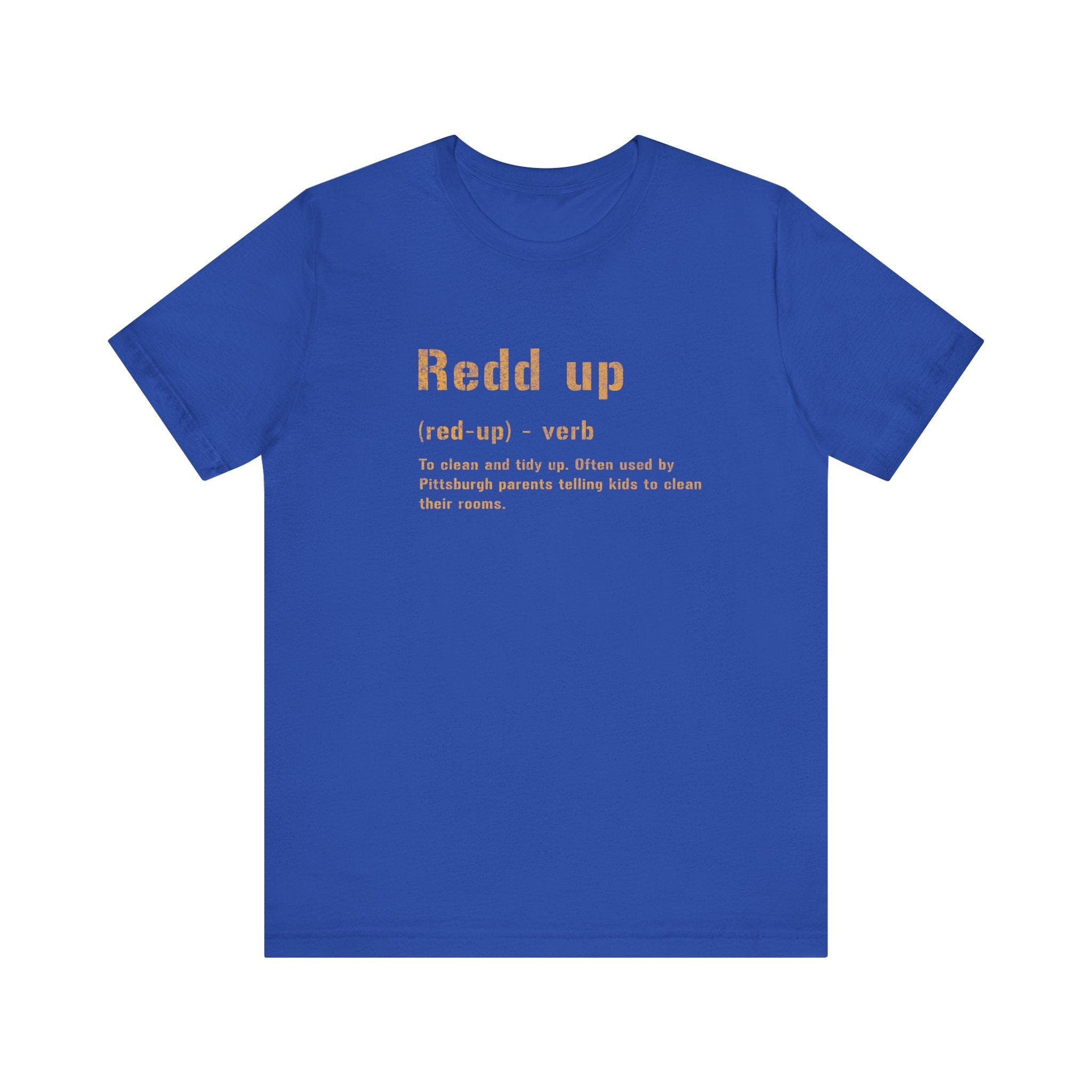 Redd Up Pittsburghese definition tee on royal blue tee | Yinzergear
