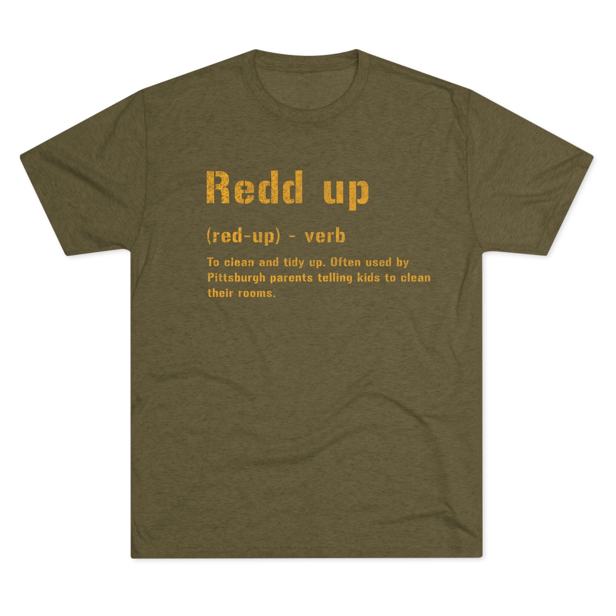 Redd Up Pittsburghese definition tee on military green tee | Yinzergear