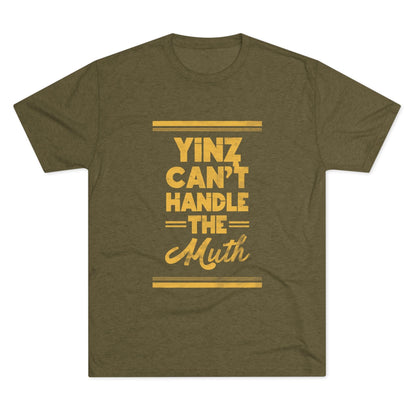 Yinz Can't Handle the Muth Tri-Blend Tee - Steelers Fan T-Shirt Printify S Tri-Blend Military Green 