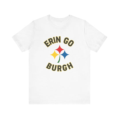Erin Go Burgh Irish Shirt - Pittsburgh St. Patrick's Day Tee T-Shirt Yinzergear White S 
