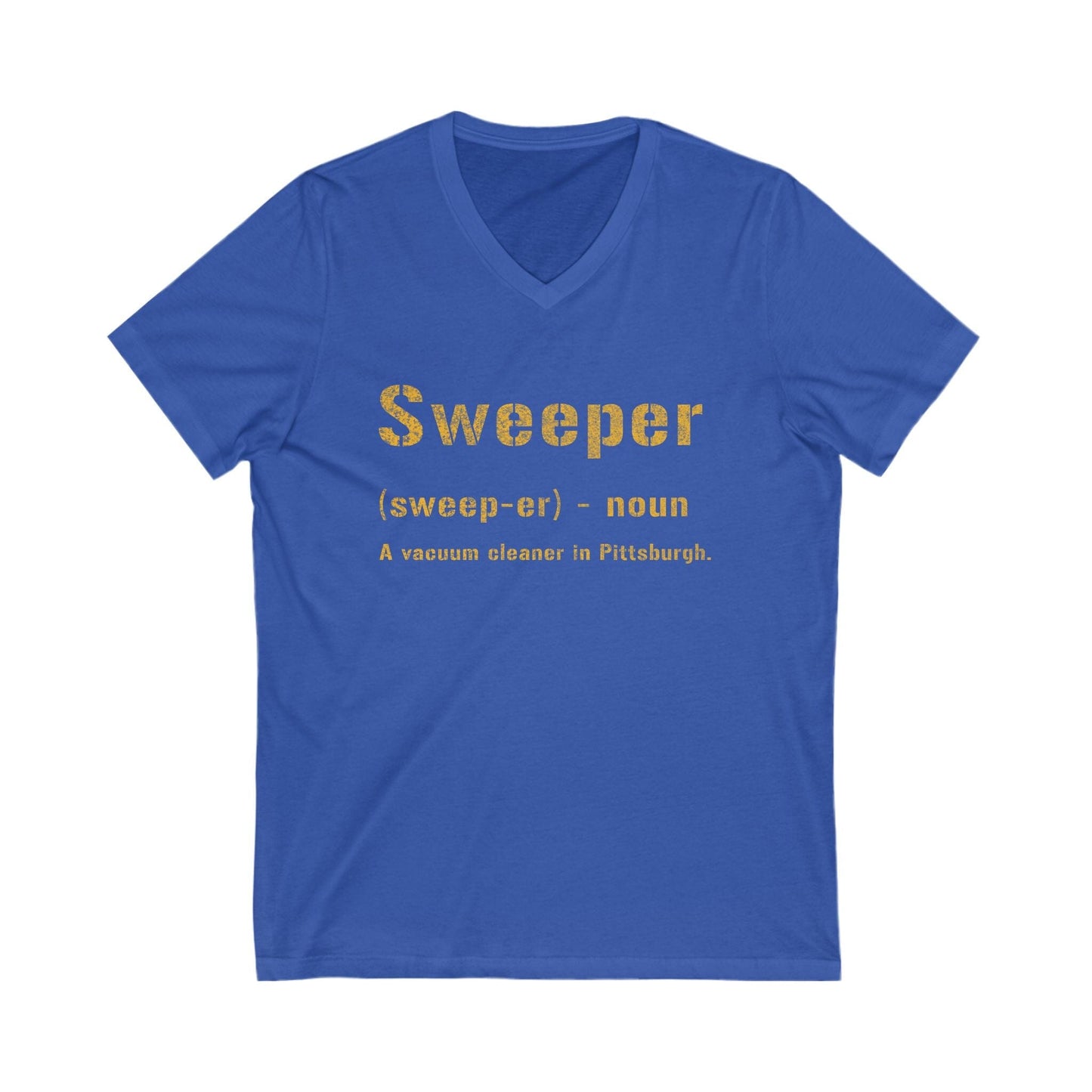 Sweeper Pittsburgh V-Neck Shirt - Yinzer Pittsburghese Shirt V-neck Printify S True Royal 