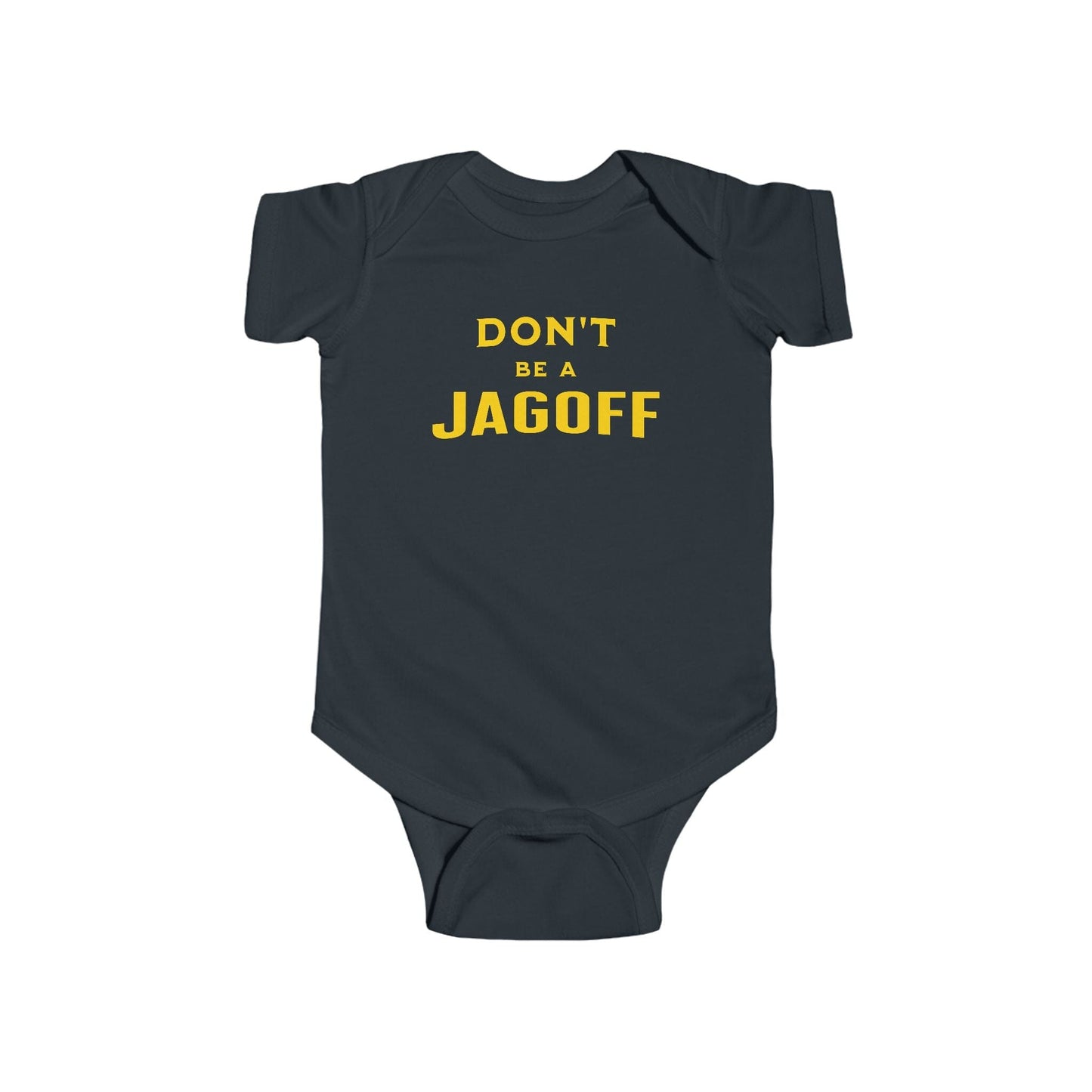 Don't Be a Jagoff Baby Bodysuit - Pittsburghese Onesie Kids clothes Yinzergear Black NB (0-3M) 