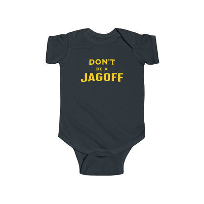 Don't Be a Jagoff Baby Bodysuit - Pittsburghese Onesie Kids clothes Yinzergear Black NB (0-3M) 