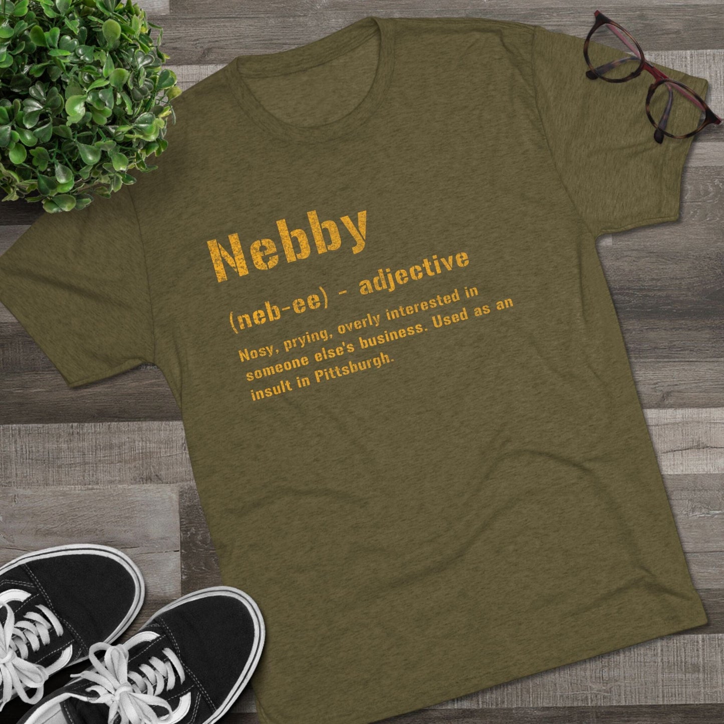 Nebby T-Shirt - Pittsburghese Tri-Blend - Steel City Gift T-Shirt Printify 