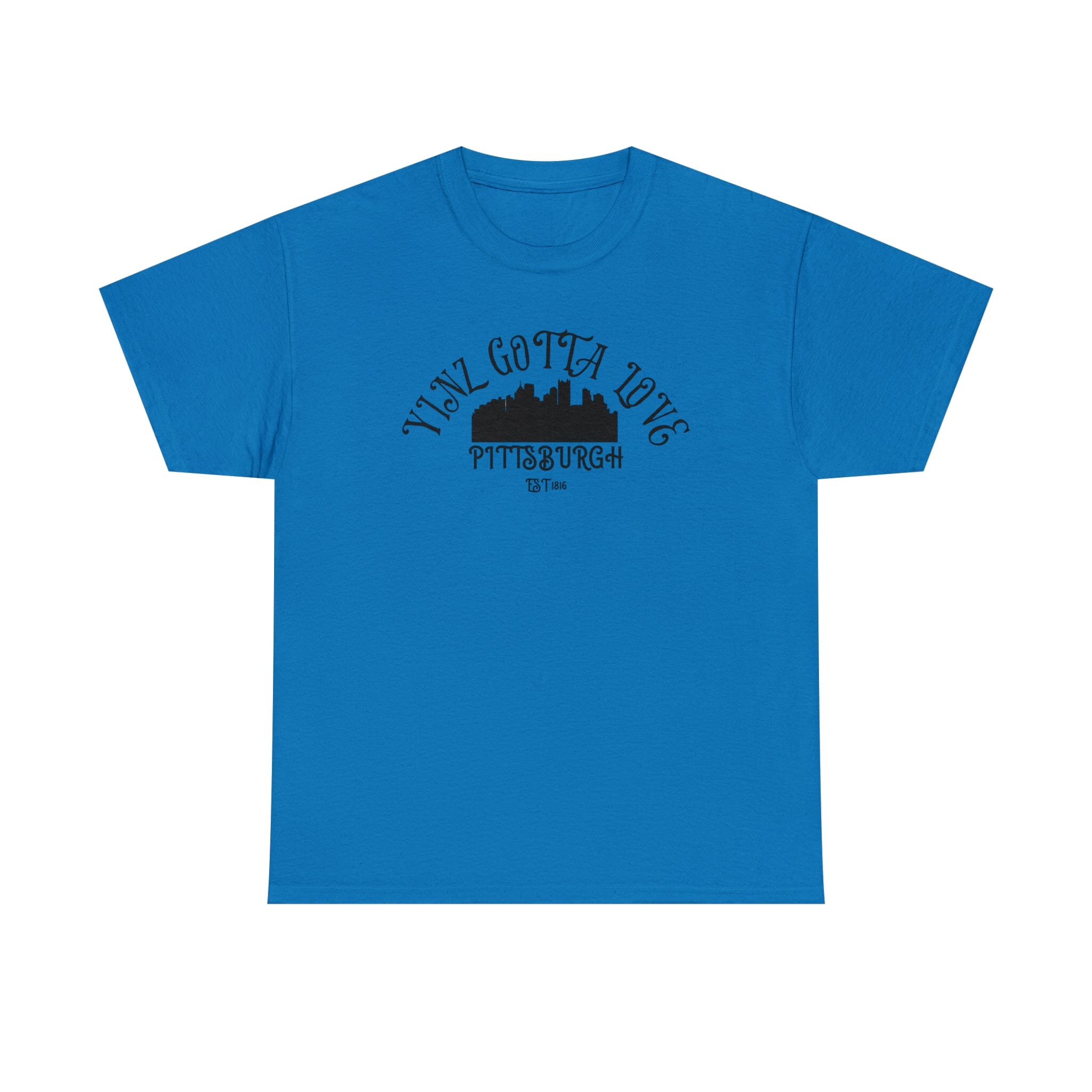 Yinz Gotta Love Pittsburgh T-Shirt T-Shirt Printify 