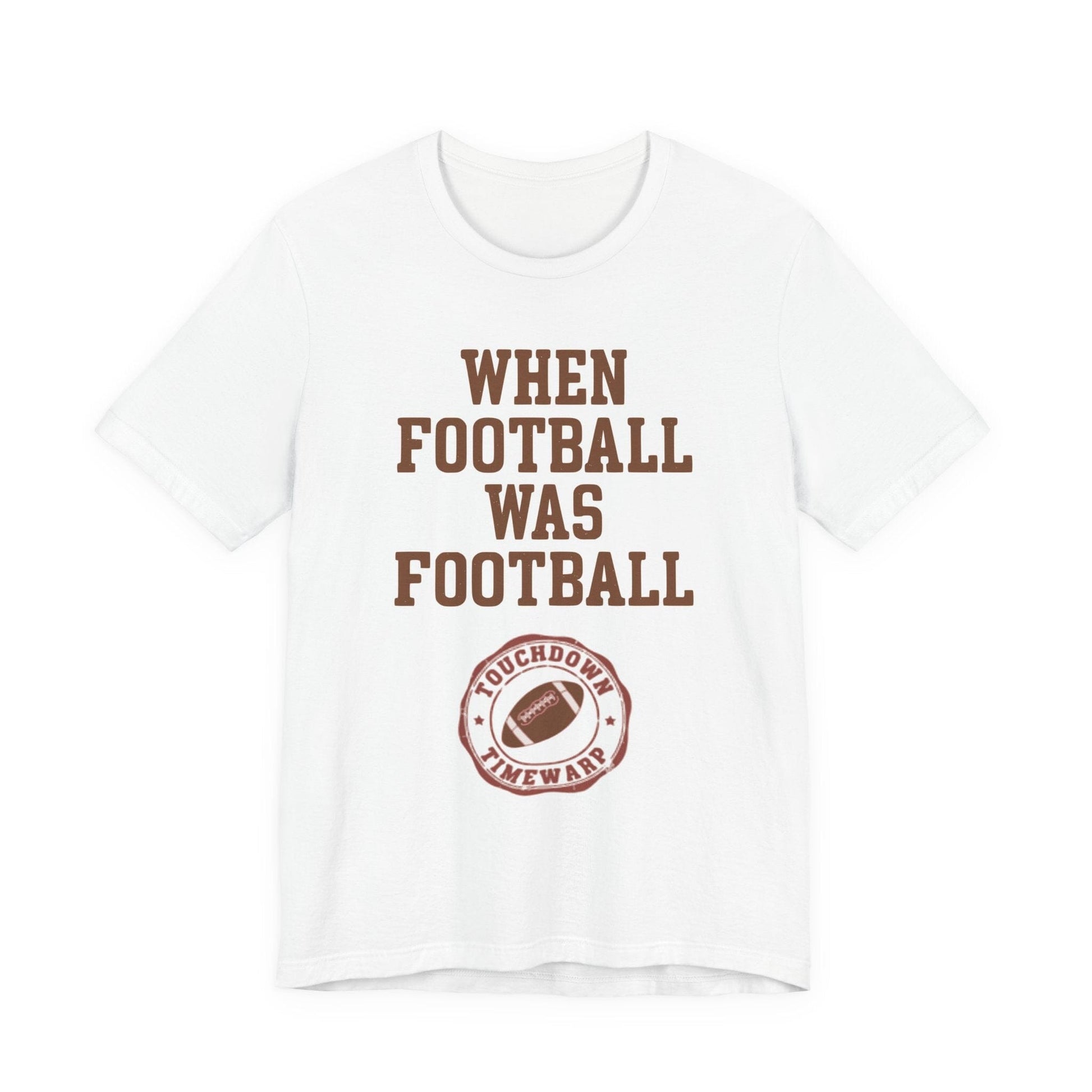 When Football Was Football T-Shirt - Touchdown Timewarp T-Shirt Printify 