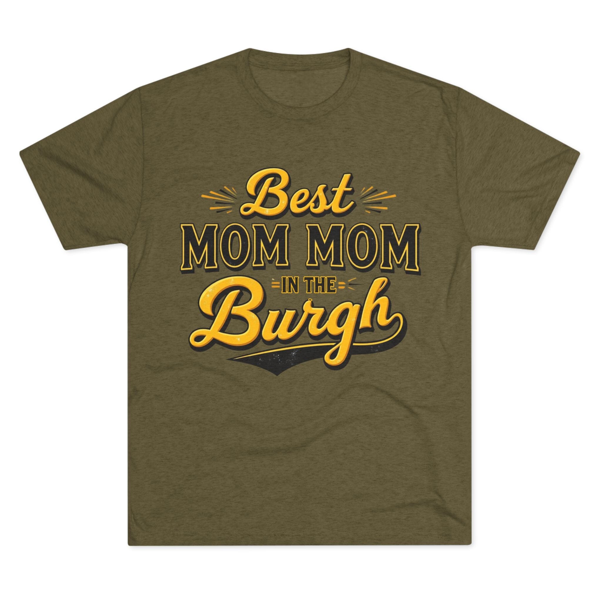 Best Mom Mom in the Burgh Tri-Blend T-shirt on military green tee | Yinzergear