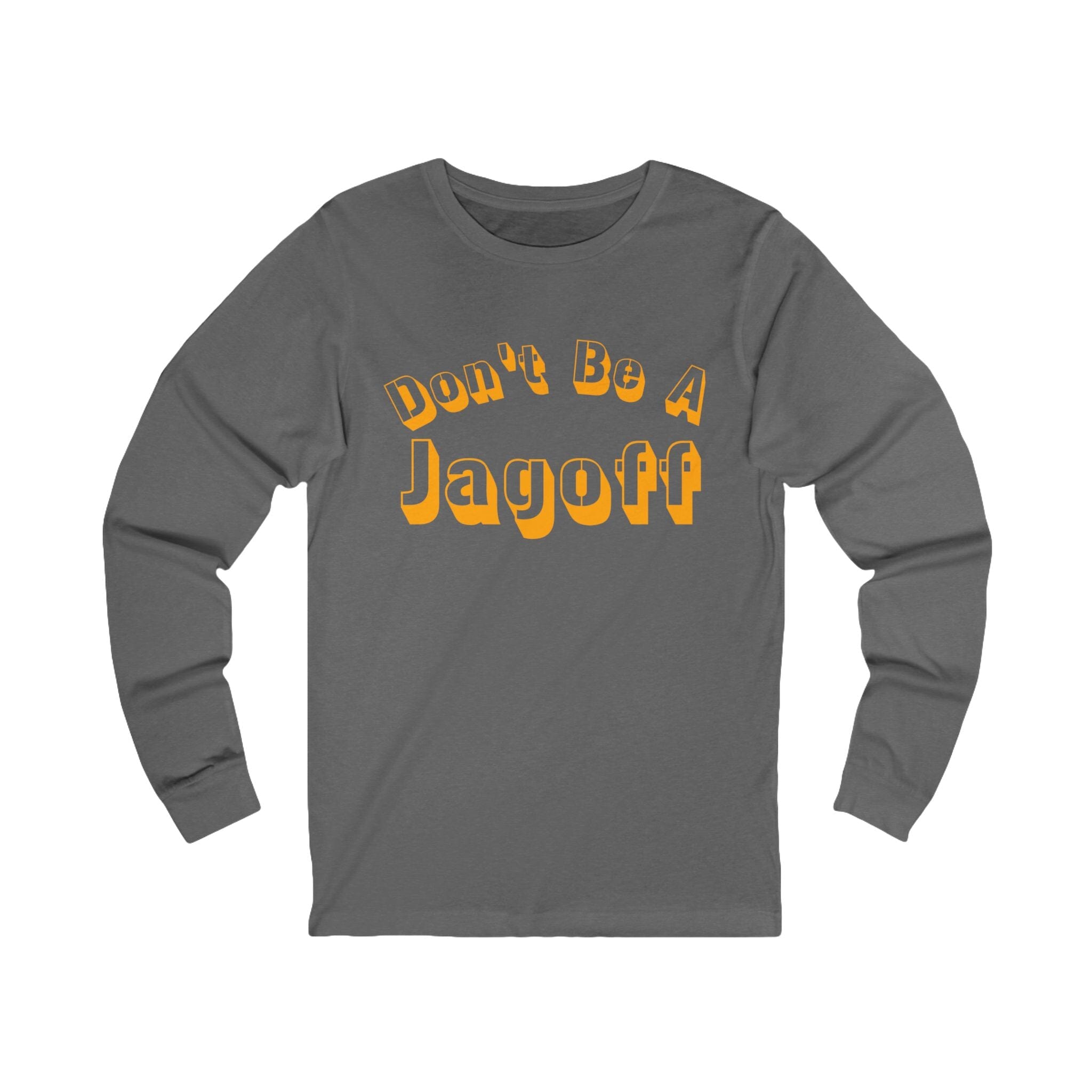 Don't Be a Jagoff Long Sleeve Shirt on grey long sleeve shirt mockup view | Yinzergear