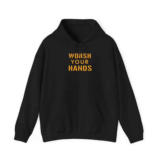 Worsh Your Hands Hoodie - Pittsburghese Humor - Yinzer Gear Hoodie Printify S Black 