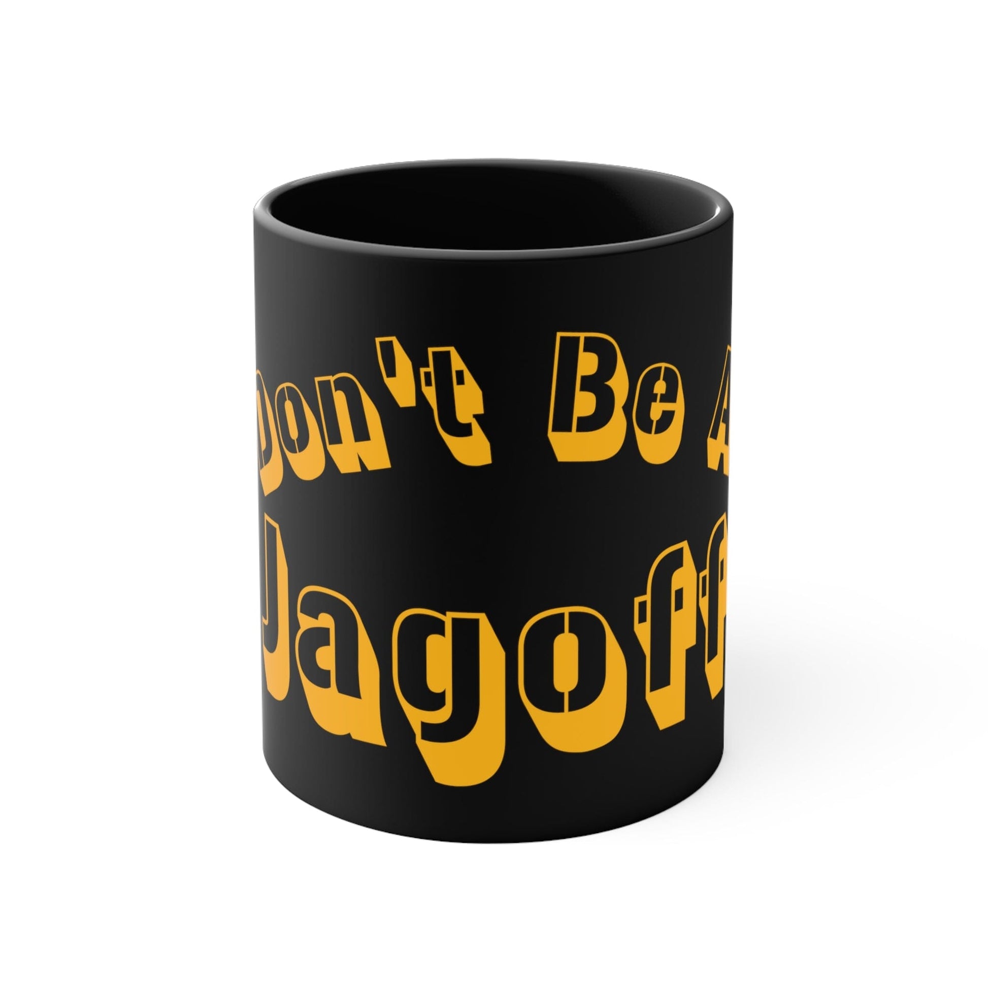 Don't Be a Jagoff 11oz Coffee Mug - 3D Text Pittsburgheese Mug Printify Black 11oz 