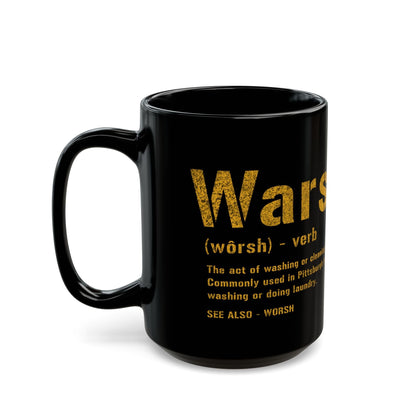 Warsh Pittsburghese Definition Coffee Mug – 11oz & 15oz Black and Gold Yinzer Mug | Funny Pittsburgh Gift Mug Printify 15oz 
