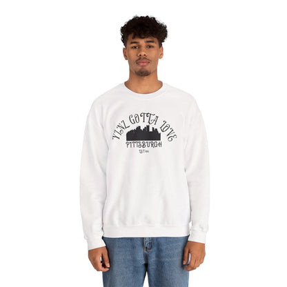 Yinz Gotta Love Pittsburgh Crewneck Sweatshirt - Steel City Sweatshirt Yinzergear 