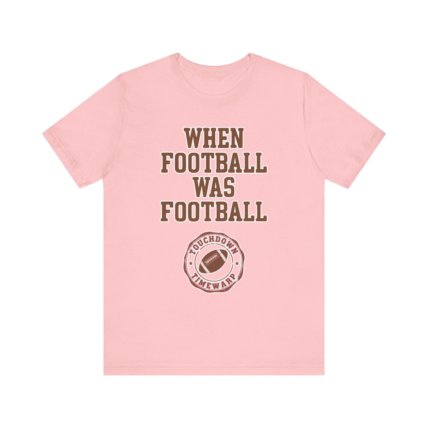 When Football Was Football T-Shirt - Touchdown Timewarp T-Shirt Printify Pink XS 
