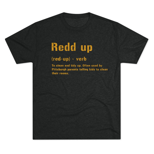 Redd Up Pittsburghese Tri-Blend Shirt - Pittsburgh Tee T-Shirt Yinzergear S Tri-Blend Vintage Black 