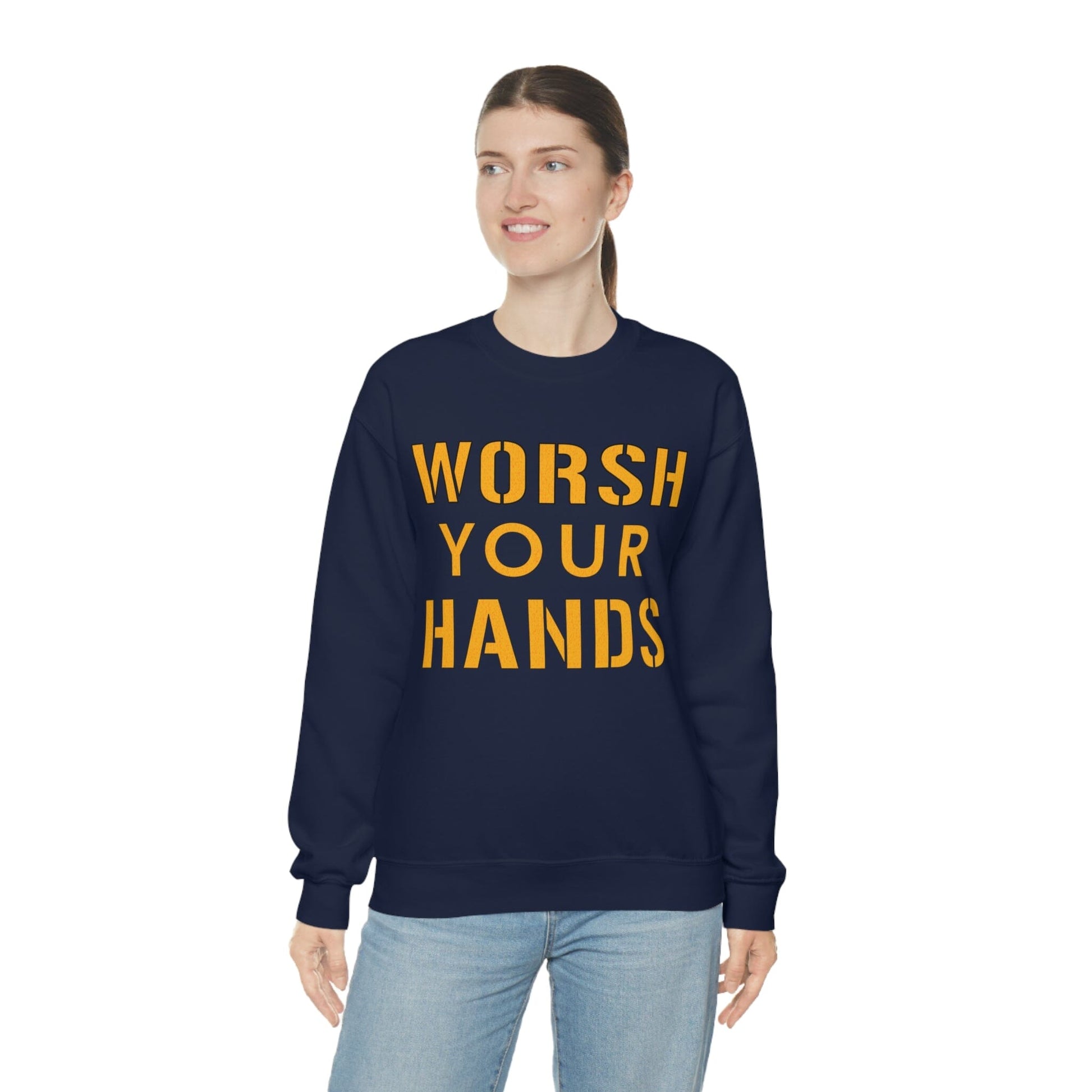 Worsh Your Hands Sweatshirt Sweatshirt Printify 