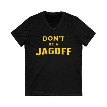Don't Be a Jagoff V-Neck Tee - Pittsburgh Humor Shirt V-neck Printify S Black 