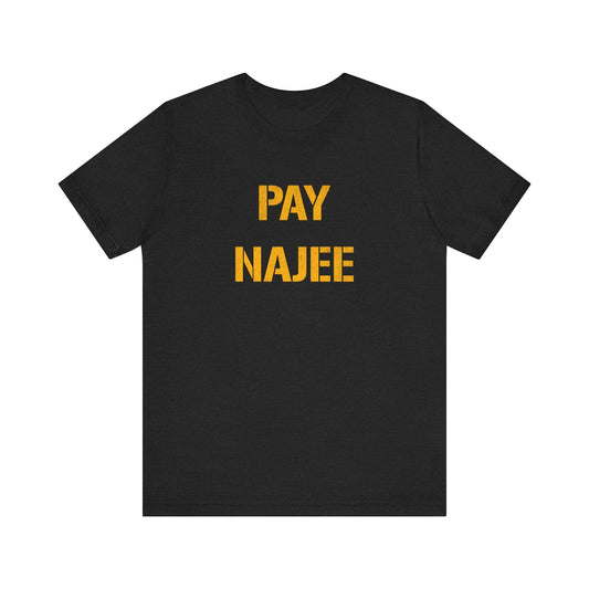 Pay Najee Pittsburgh Steeler Nation Gift T-Shirt Yinzergear Solid Black Blend XS 