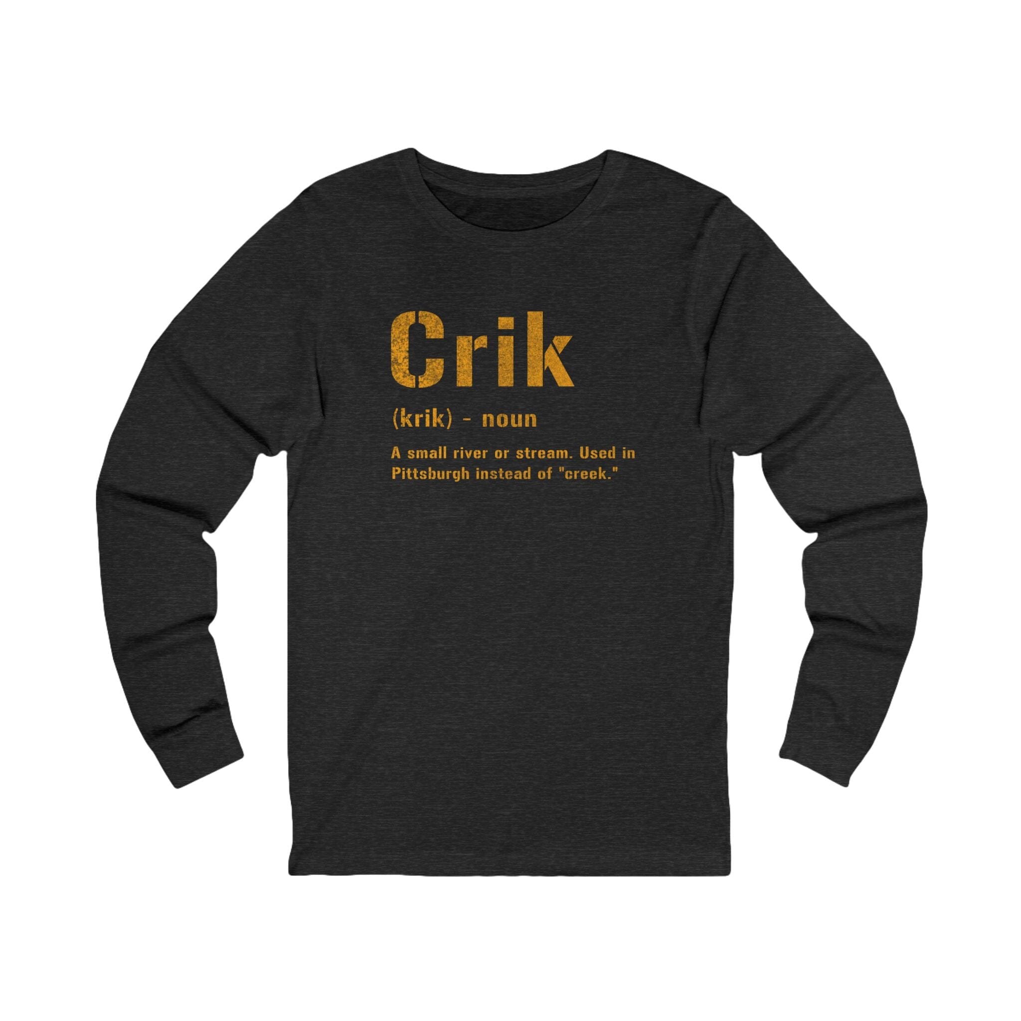 Crik Pittsburghese definition long sleeve shirt on grey long sleeve shirt mockup view | Yinzergear