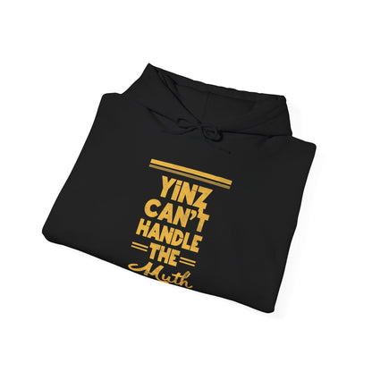 Yinz Can't Handle The Muth Hoodie - Pittsburgh Sweatshirt Hoodie Printify 