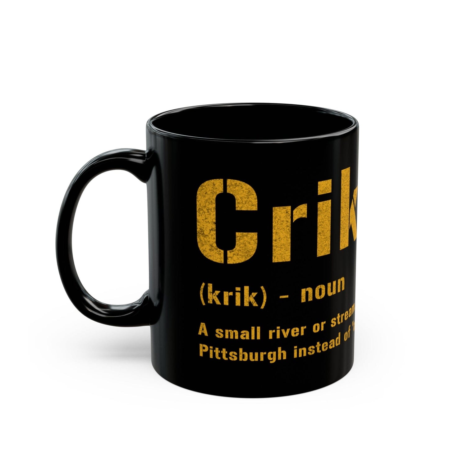 Crik Coffee Mug Pittsburghese | Black and Gold 11oz Mug | Great Gift For Yinzers Mug Yinzergear 