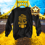 My Favorite Season Is Football Long Sleeve T-Shirt Steelers football long sleeve shirt product image | Yinzergear