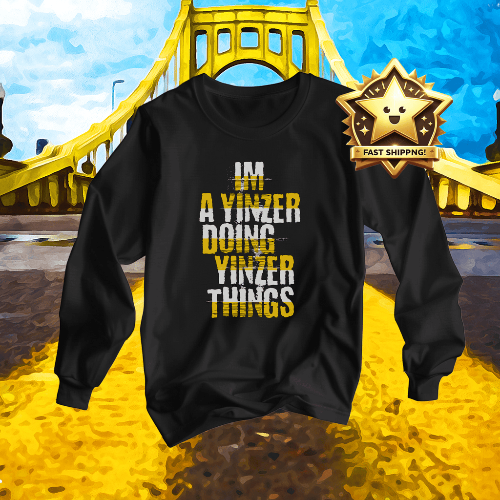I’m a Yinzer Doing Yinzer Things Long Sleeve Shirt Pittsburgh long sleeve shirt product image | Yinzergear