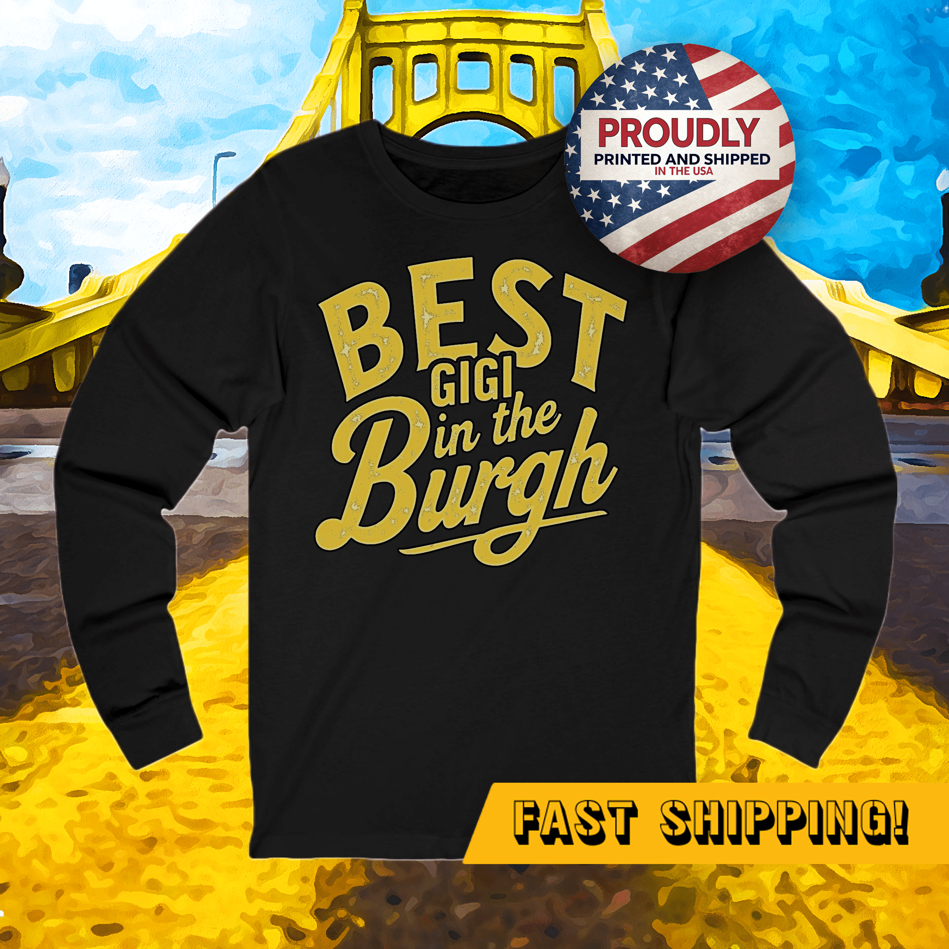 Best Gigi in the Burgh Long Sleeve Shirt product image | Yinzergear
